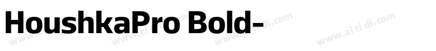 HoushkaPro Bold字体转换